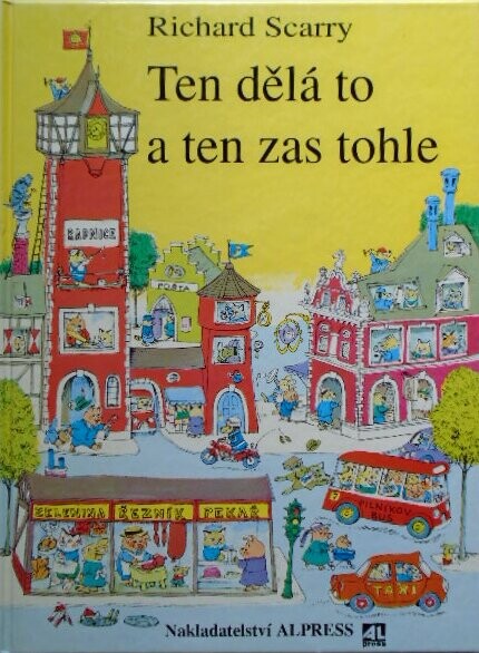 Ten dělá to a ten zas tohle