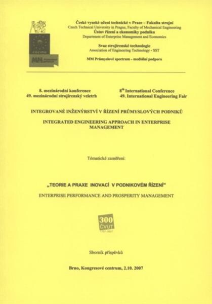Integrované inženýrství v řízení průmyslových podniků; 10. konference integrovaného inženýrství. Řízení nepřetržité změny v podniku