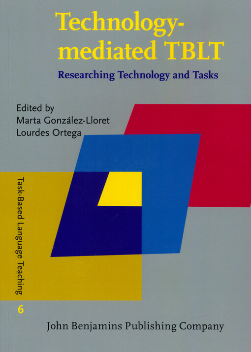 Technology-mediated TBLT : researching technology and tasks