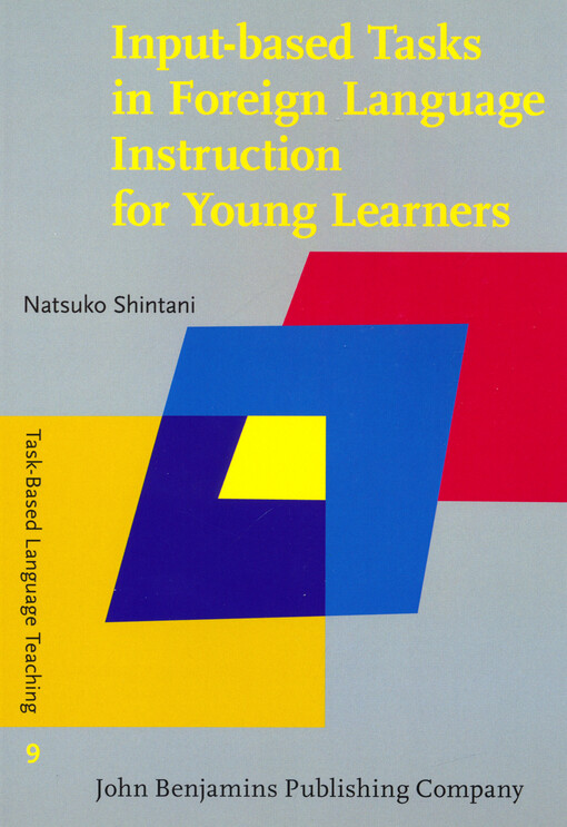 Input-based tasks in foreign language instruction for young learners