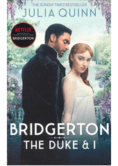 Bridgerton. The duke & I  (odkaz v elektronickém katalogu)
