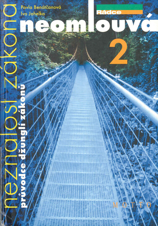 Neznalost zákona neomlouvá : průvodce džunglí zákonů. 2, Svazek 2