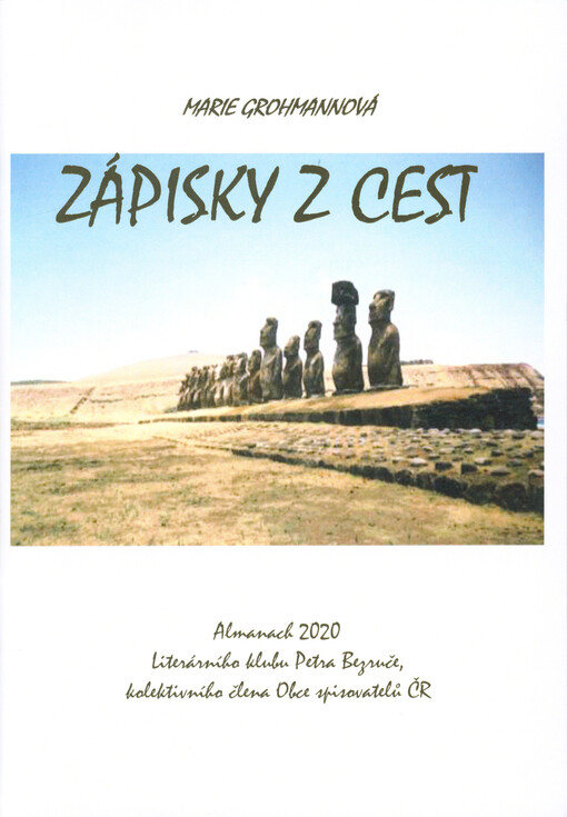 Zápisky z cest : almanach 2020 Literárního klubu Petra Bezruče, kolektivního člena Obce spisovatelů ČR