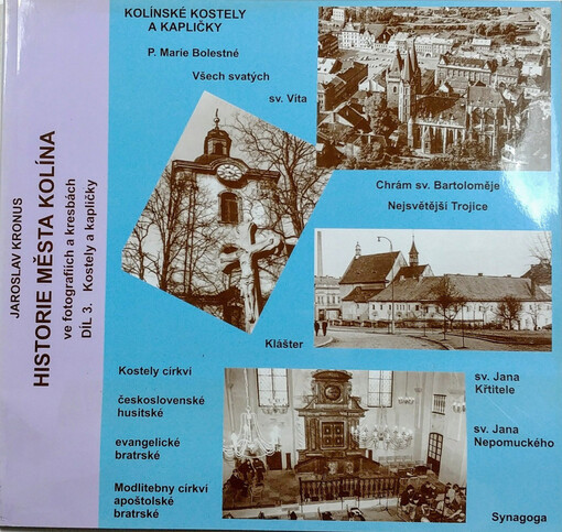 Historie města Kolína ve fotografiích a kresbách
