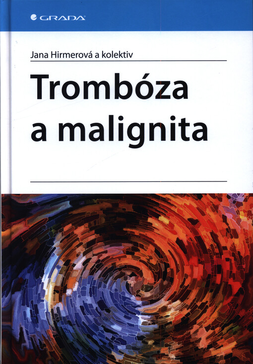 Trombóza a malignita