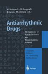 Antiarrhythmic drugs : mechanisms of antiarrhythmic and proarrhythmic actions