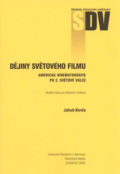 Dějiny světového filmu : americká kinematografie po 2. světové válce