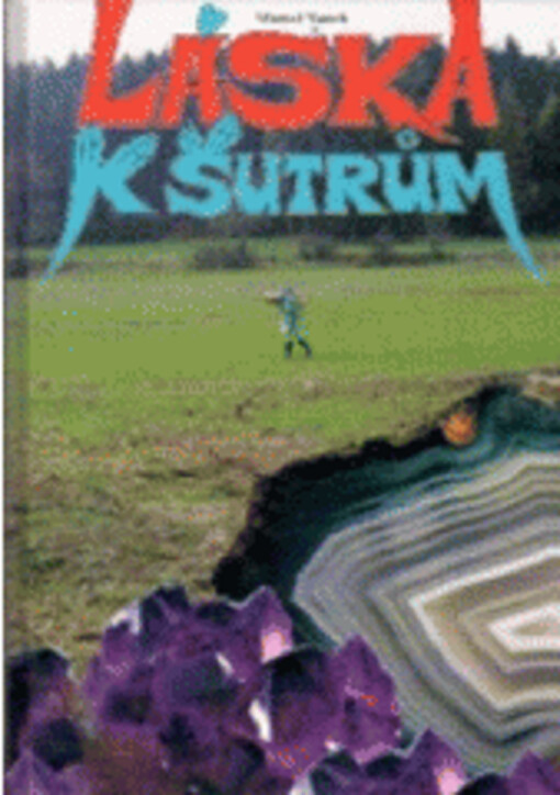 Láska k šutrům