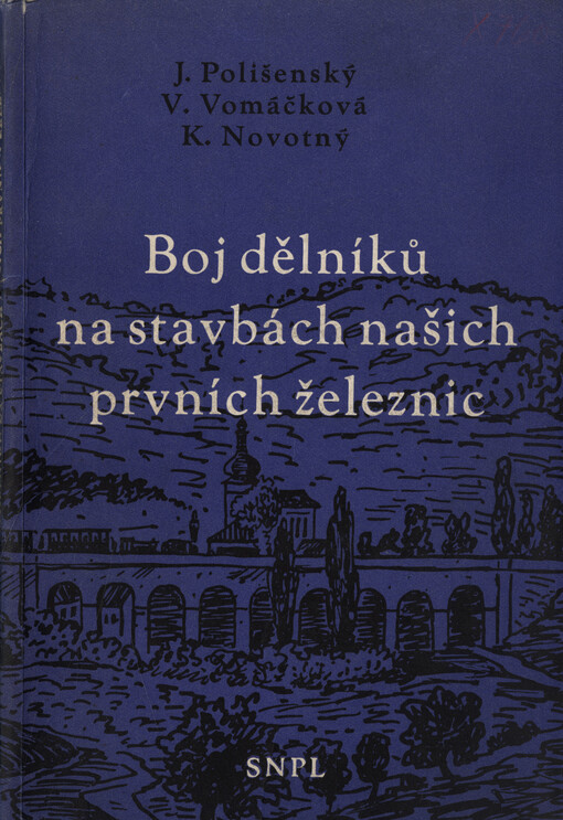 Boj dělníků na stavbách našich prvních železnic