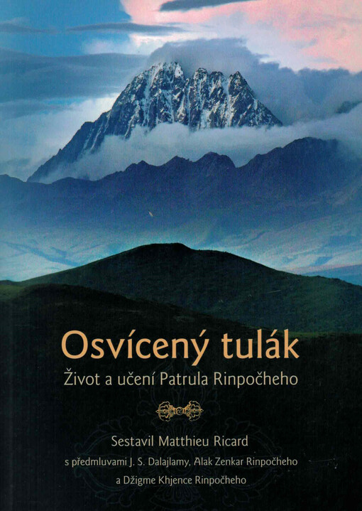 Osvícený tulák : život a učení Patrula Rinpočheho
