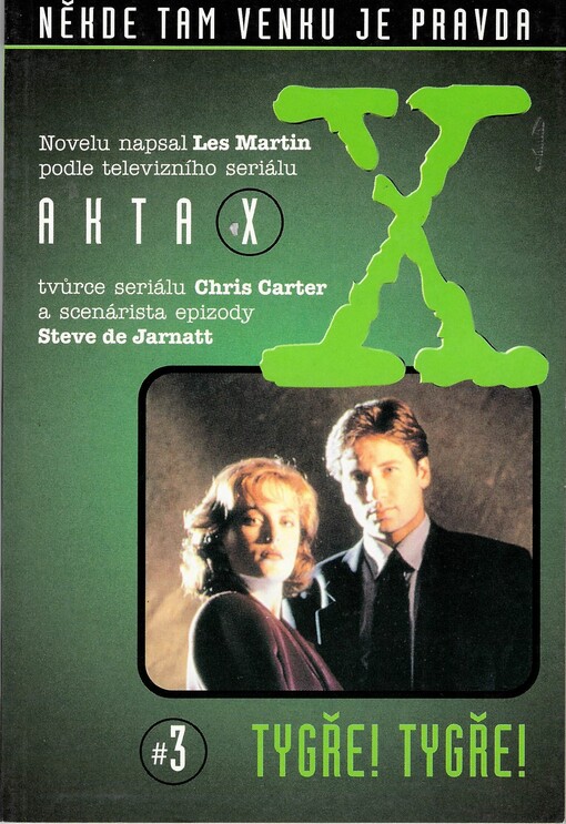 Akta X. 3, Tygře! Tygře!