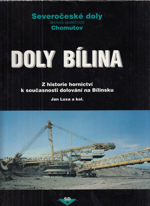 Doly Bílina: z historie hornictví k současnosti dolování na Bílinsku