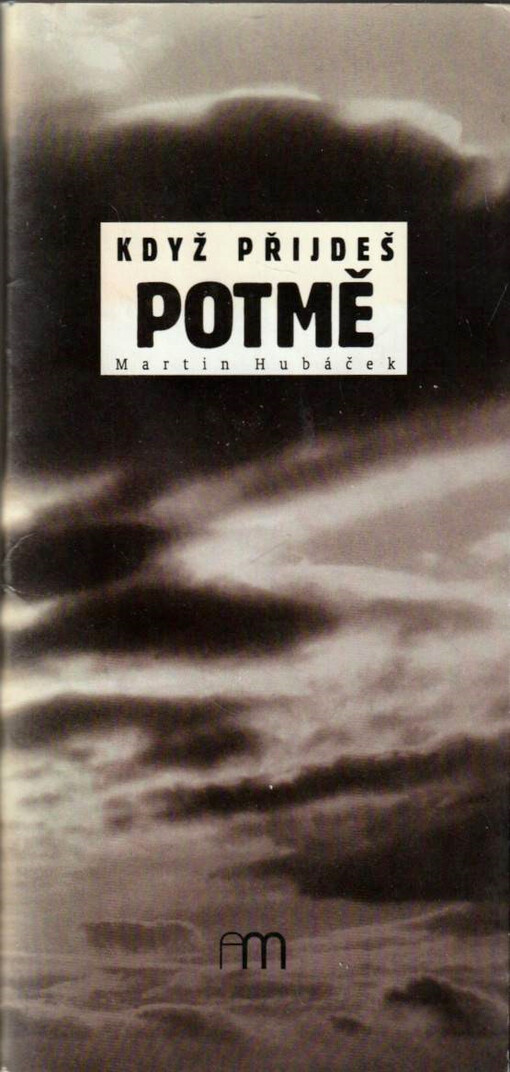 Když přijdeš potmě