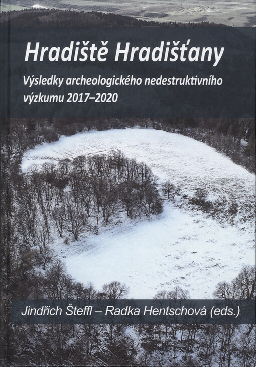 Hradiště Hradišťany : výsledky archeologického nedestruktivního výzkumu (2017-2020)