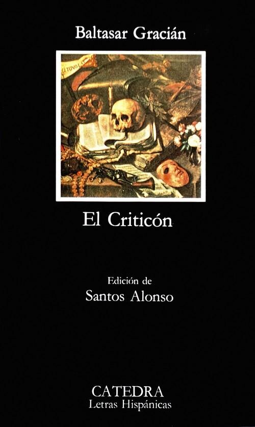 El criticon (Letras Hispanicas) (Spanish Edition)