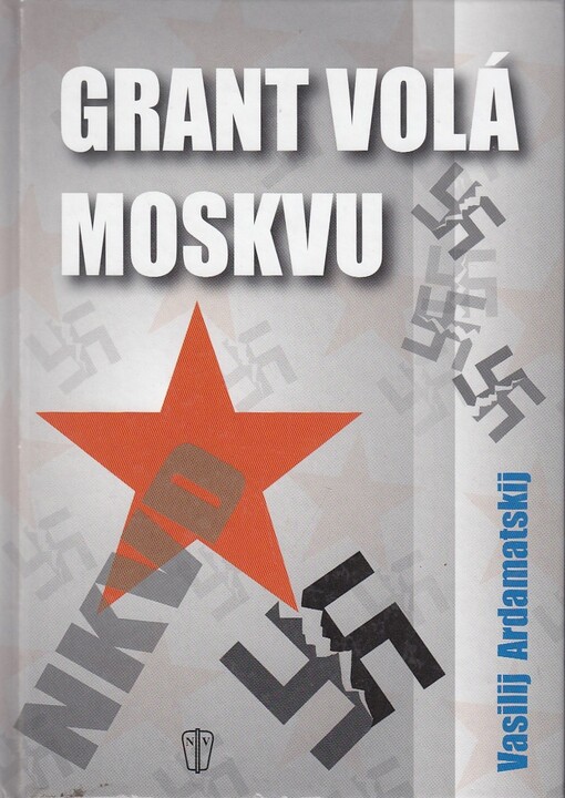 Grant volá Moskvu