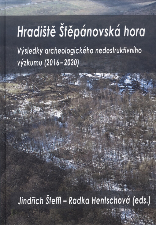 Hradiště Štěpánovská hora : výsledky archeologického nedestruktivního výzkumu (2016-2020)