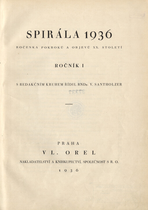 Spirála : magazin objevů a pokroků 20. století