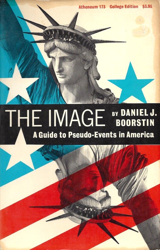 The image: A guide to pseudo-events in America