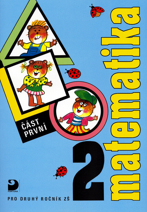 Matematika pro druhý ročník základní školy. Část první