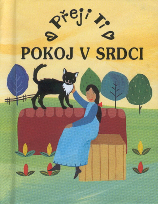 Přeji ti pokoj v srdci