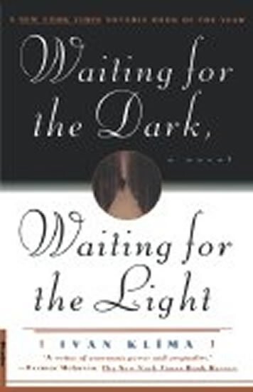 Waiting for the Dark, Waiting for the Light: A Novel