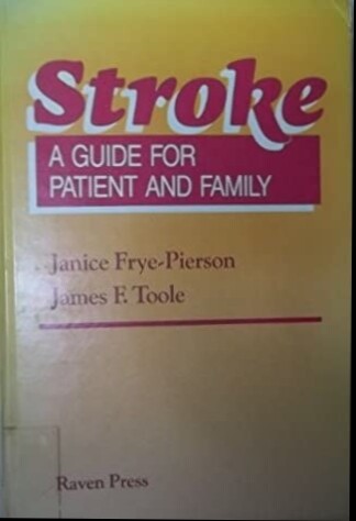 Stroke : a guide for patient and family