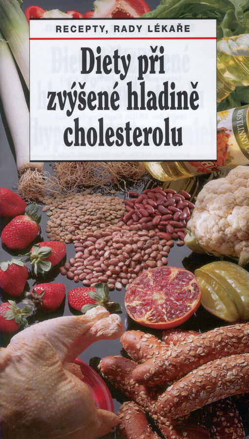 Diety při zvýšené hladině cholesterolu (hypercholesterolémie) : recepty, rady lékaře