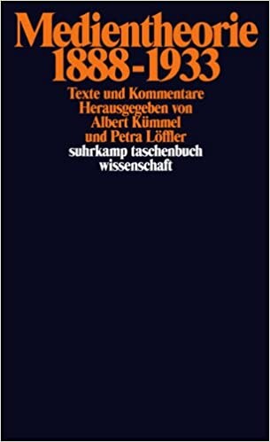 Medientheorie 1888-1933. Texte und Kommentare.