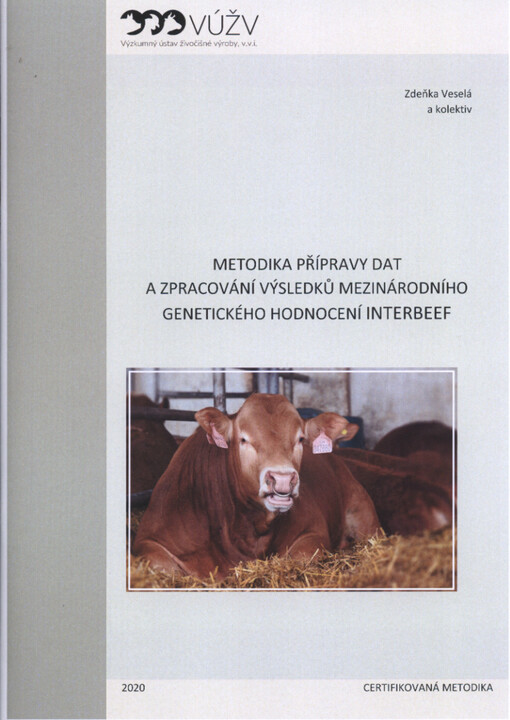 Metodika přípravy dat a zpracování výsledků mezinárodního genetického hodnocení Interbeef
