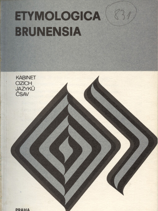 Etymologica Brunensia: sborník oddělení historickosrovnávací slovanské jazykovědy Kabinetu cizích jazyků ČSAV