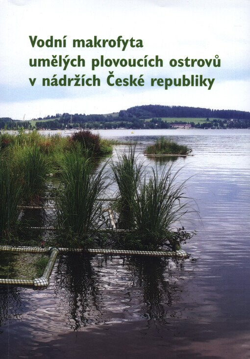 Vodní makrofyta umělých plovoucích ostrovů v nádržích České republiky