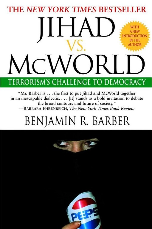 Ihad Vs. McWorld: Terrorism's Challenge to Democracy