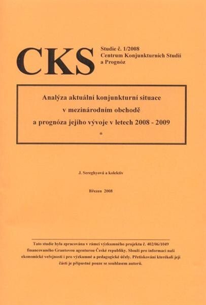 Analýza aktuální konjunkturní situace v mezinárodním obchodě a prognóza jejího vývoje v letech 2008-2009