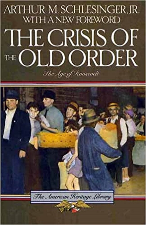 The crisis of the old order : 1919-1933 : the age of Roosevelt