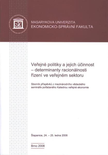Veřejné politiky a jejich účinnost – determinanty racionálnosti řízení ve veřejném sektoru