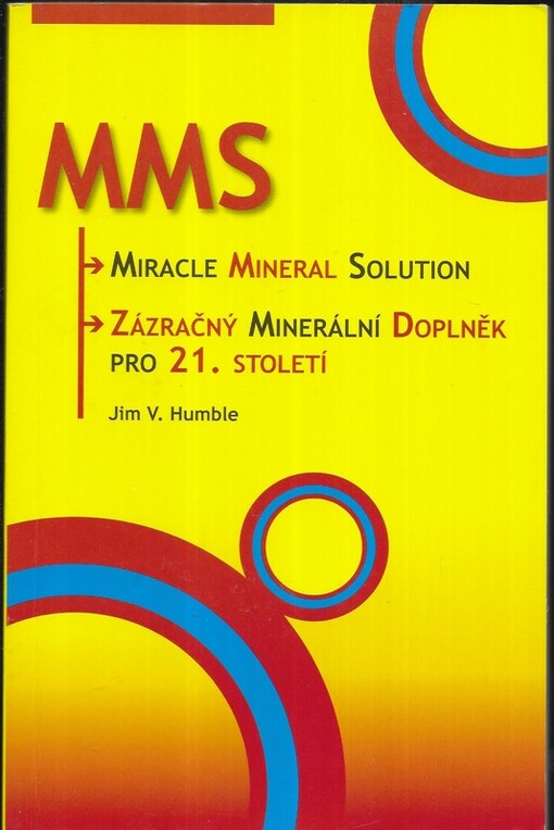 MMS : zázračný minerální doplněk pro 21. století. Díl 1.