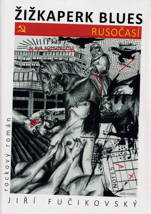 Žižkaperk Blues : rockový román. Rusočasí