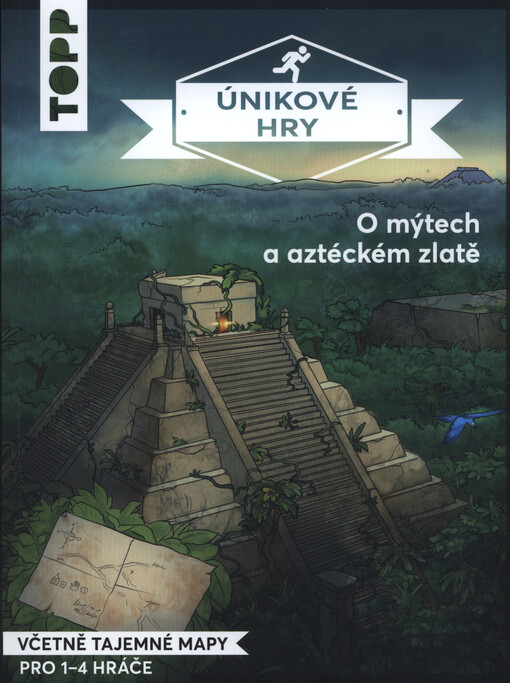 Únikové hry. O mýtech a aztéckém zlatě