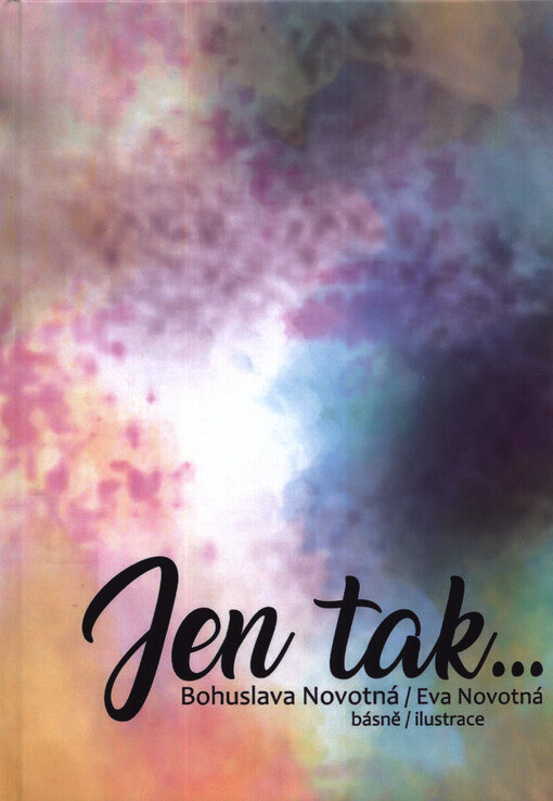 Jen tak...