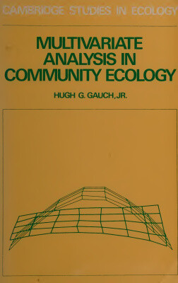 Multivariate Analysis in Community Ecology (Cambridge Studies in Ecology)