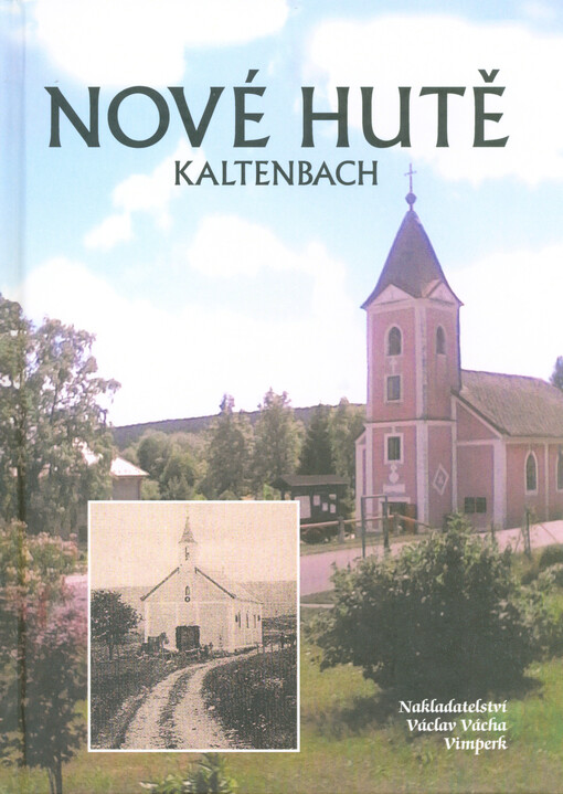 Nové Hutě = Kaltenbach