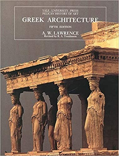 Greek Architecture: Fifth Edition (The Yale University Press Pelican Histor)