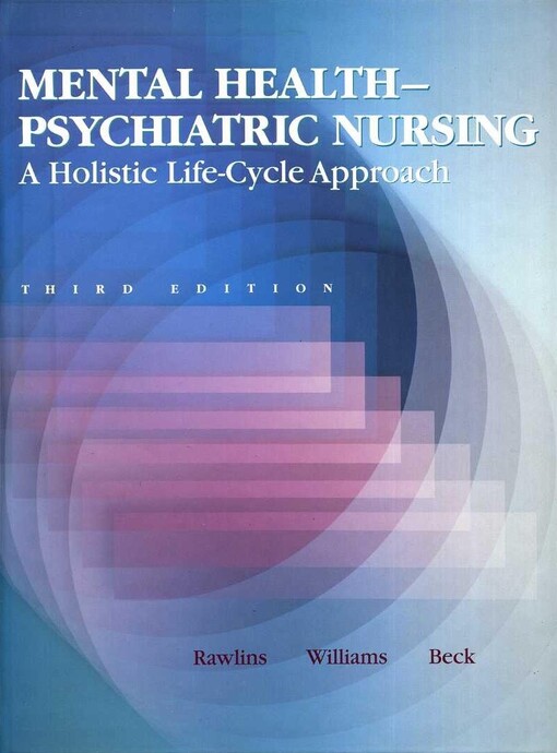 Mental health-psychiatric nursing : a holistic life-cycle approach