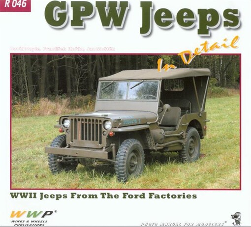GPW Jeeps in detail : WWII Ford GPW in Czech private collections : photo manual for modelers