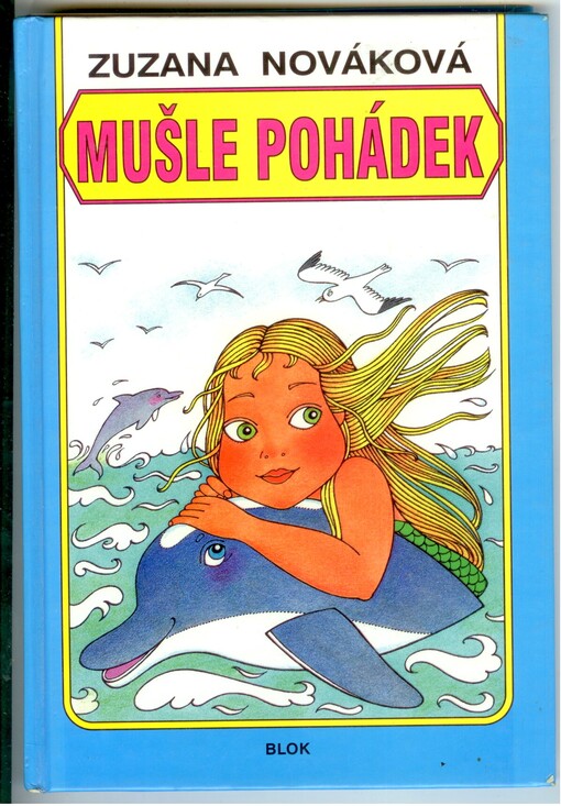 Mušle pohádek: pohádky pro nejmenší