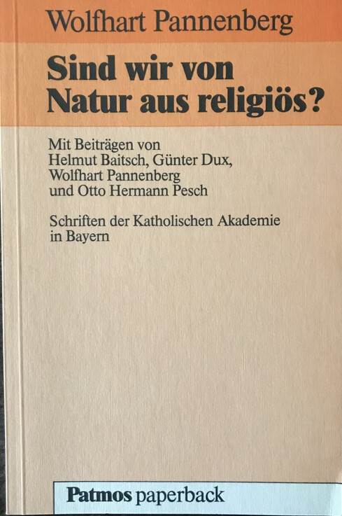 Sind wir von Natur aus religios? (Schriften der Katholischen Akademie in Bayern) (German Edition)