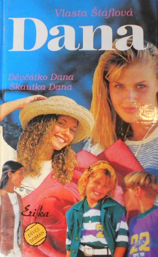 Dana: děvčátko Dana, skautka Dana