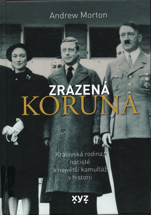 Zrazená koruna : královská rodina, nacisté a největší kamufláž v historii