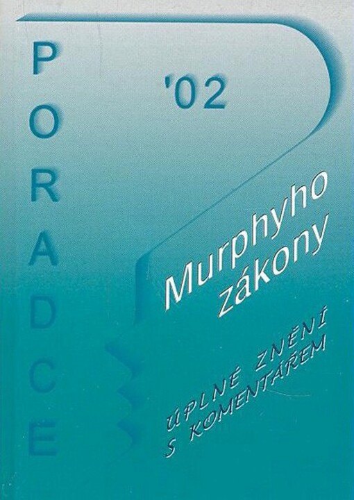 Murphyho zákony: úplné znění s komentářem